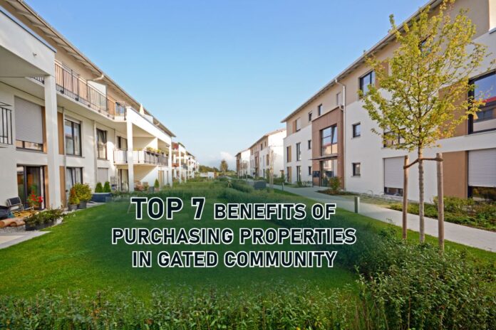 top-7-benefits-of-purchasing-properties-in-large-gated-community