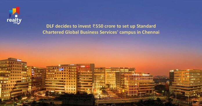 https://www.realty-clinicdlf-decides-to-invest-rs-550-crore-to-set-up-standard-chartered-global-business-services-campus-in-chennai