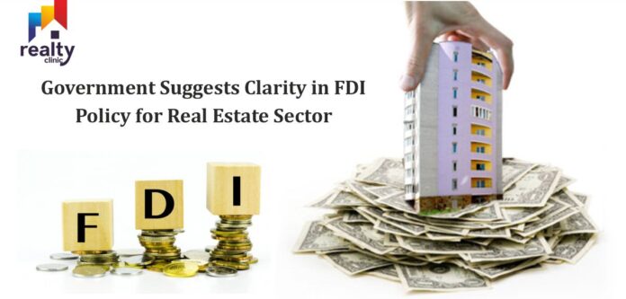 https://www.realty-cgovernment-suggests-clarity-in-fdi-policy-for-real-estate-sector