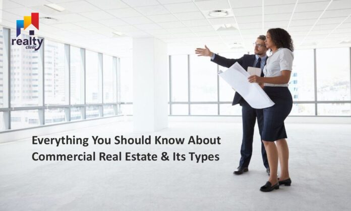 Everything-You-Should-Know-About-Commercial-Real-Estate-&-Its-Types