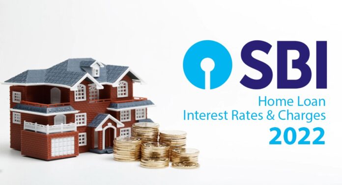 SBI-Home-Loan-Interest-&-Charges-2022