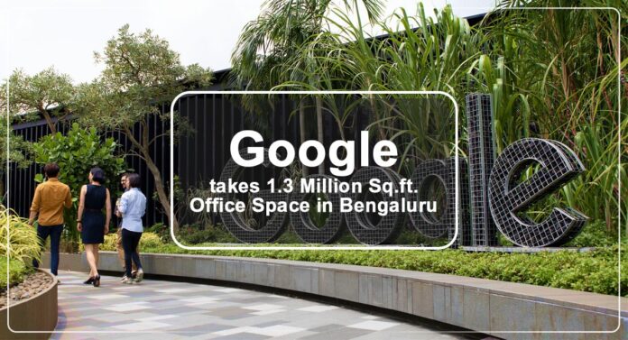 Google takes 1.3 Million Sq.ft. Office Space in Bengaluru