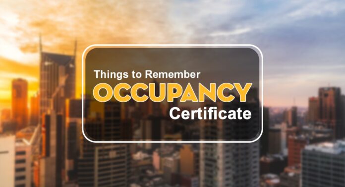Things to Remember About Occupancy Certificate