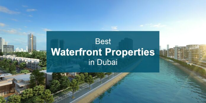 Best Waterfront Properties in Dubai