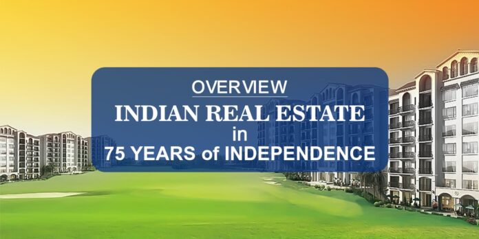 Indian Real Estate in 75 Years of Independence