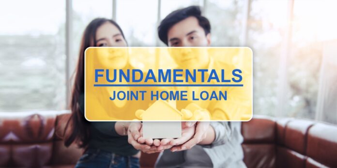 All you need To Know About Joint Home Loan