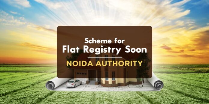 Land compensation to farmers hiked, scheme for flat registry soon: Noida Authority