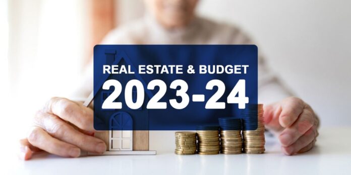 Real Estate and Budget 2023-24