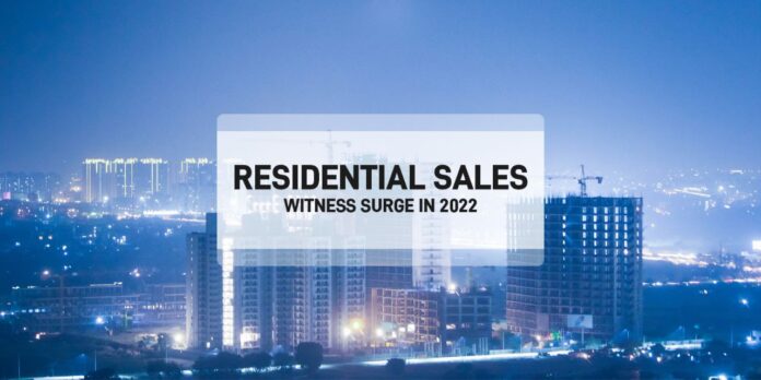 Residential sale witness surge in y-o-y in 2022